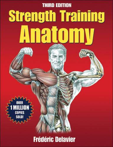 Strength Training Anatomy, 3rd Edition